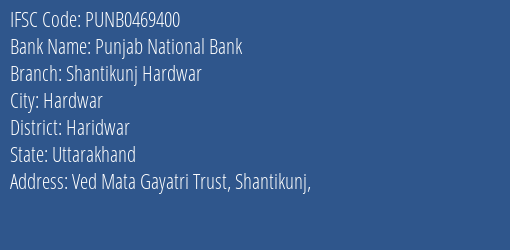 Punjab National Bank Shantikunj Hardwar Branch Haridwar IFSC Code PUNB0469400