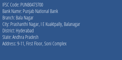 Punjab National Bank Bala Nagar Branch, Branch Code 473700 & IFSC Code PUNB0473700