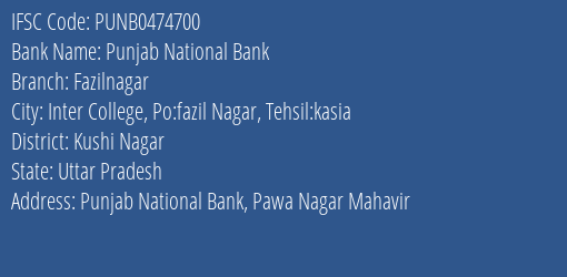 Punjab National Bank Fazilnagar Branch Kushi Nagar IFSC Code PUNB0474700