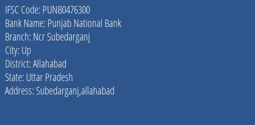 Punjab National Bank Ncr Subedarganj Branch Allahabad IFSC Code PUNB0476300