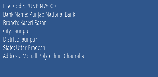 Punjab National Bank Kaseri Bazar Branch Jaunpur IFSC Code PUNB0478000