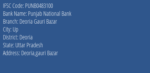 Punjab National Bank Deoria Gauri Bazar Branch Deoria IFSC Code PUNB0483100