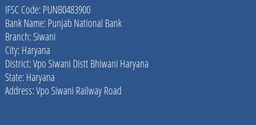 Punjab National Bank Siwani Branch Vpo Siwani Distt Bhiwani Haryana IFSC Code PUNB0483900