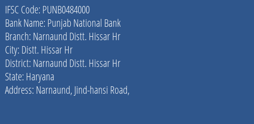 Punjab National Bank Narnaund Distt. Hissar Hr Branch, Branch Code 484000 & IFSC Code PUNB0484000