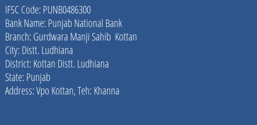 Punjab National Bank Gurdwara Manji Sahib Kottan Branch, Branch Code 486300 & IFSC Code PUNB0486300
