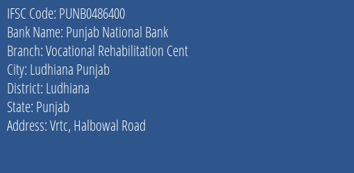 Punjab National Bank Vocational Rehabilitation Cent Branch Ludhiana IFSC Code PUNB0486400