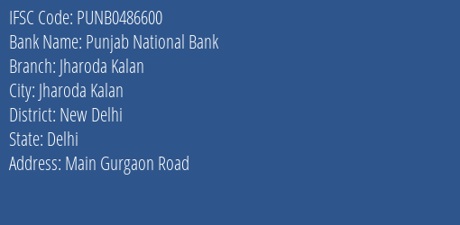 Punjab National Bank Jharoda Kalan Branch, Branch Code 486600 & IFSC Code PUNB0486600