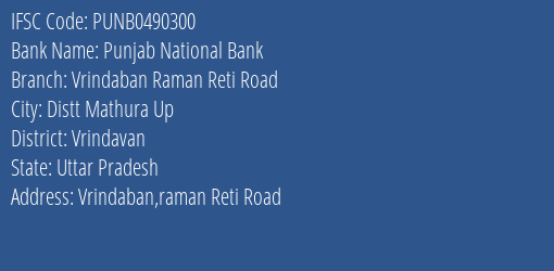 Punjab National Bank Vrindaban Raman Reti Road Branch Vrindavan IFSC Code PUNB0490300