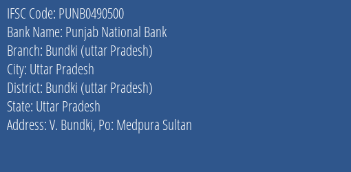 Punjab National Bank Bundki Uttar Pradesh Branch, Branch Code 490500 & IFSC Code Punb0490500