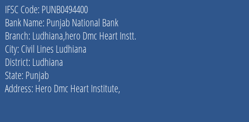 Punjab National Bank Ludhiana Hero Dmc Heart Instt. Branch, Branch Code 494400 & IFSC Code PUNB0494400