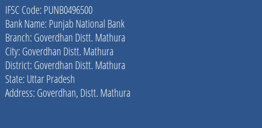 Punjab National Bank Goverdhan Distt. Mathura Branch, Branch Code 496500 & IFSC Code Punb0496500
