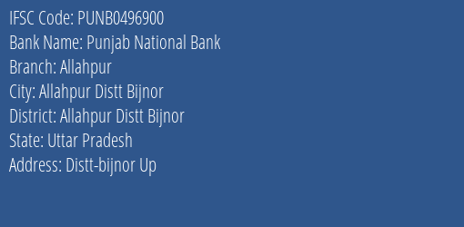 Punjab National Bank Allahpur Branch Allahpur Distt Bijnor IFSC Code PUNB0496900