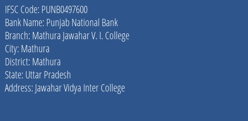 Punjab National Bank Mathura Jawahar V. I. College Branch Mathura IFSC Code PUNB0497600