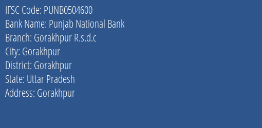 Punjab National Bank Gorakhpur R.s.d.c Branch, Branch Code 504600 & IFSC Code Punb0504600