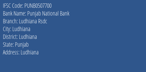 Punjab National Bank Ludhiana Rsdc Branch, Branch Code 507700 & IFSC Code PUNB0507700