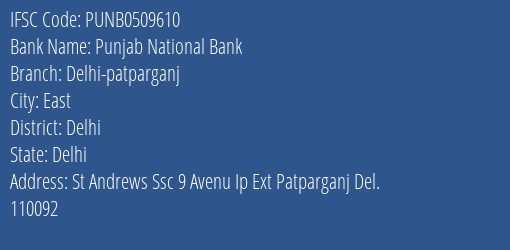 Punjab National Bank Delhi Patparganj Branch Delhi IFSC Code PUNB0509610