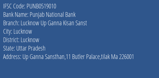 Punjab National Bank Lucknow Up Ganna Kisan Sanst Branch Lucknow IFSC Code PUNB0519010
