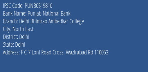 Punjab National Bank Delhi Bhimrao Ambedkar College Branch Delhi IFSC Code PUNB0519810