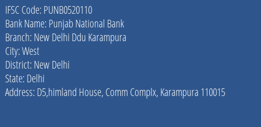 Punjab National Bank New Delhi Ddu Karampura Branch, Branch Code 520110 & IFSC Code PUNB0520110