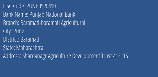 Punjab National Bank Baramati Baramati Agricultural Branch Baramati IFSC Code PUNB0520410