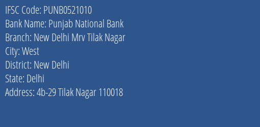 Punjab National Bank New Delhi Mrv Tilak Nagar Branch, Branch Code 521010 & IFSC Code PUNB0521010
