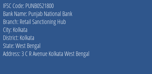 Punjab National Bank Retail Sanctioning Hub Branch, Branch Code 521800 & IFSC Code PUNB0521800