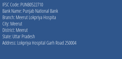Punjab National Bank Meerut Lokpriya Hospita Branch Meerut IFSC Code PUNB0522710
