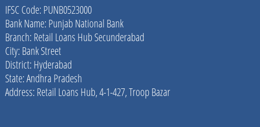 Punjab National Bank Retail Loans Hub Secunderabad Branch, Branch Code 523000 & IFSC Code PUNB0523000