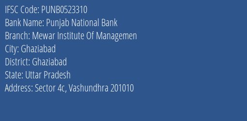 Punjab National Bank Mewar Institute Of Managemen Branch Ghaziabad IFSC Code PUNB0523310