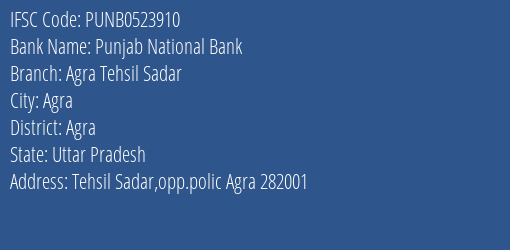 Punjab National Bank Agra Tehsil Sadar Branch, Branch Code 523910 & IFSC Code Punb0523910