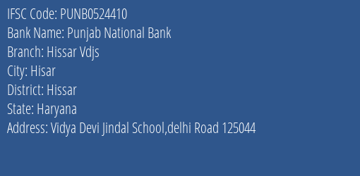 Punjab National Bank Hissar Vdjs Branch, Branch Code 524410 & IFSC Code PUNB0524410
