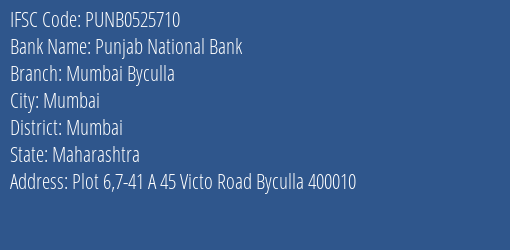 Punjab National Bank Mumbai Byculla Branch, Branch Code 525710 & IFSC Code PUNB0525710