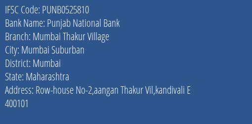Punjab National Bank Mumbai Thakur Village Branch, Branch Code 525810 & IFSC Code PUNB0525810