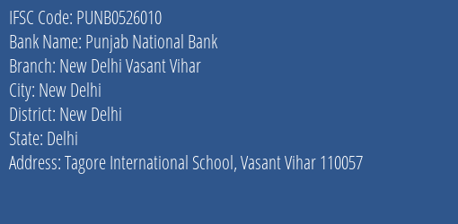 Punjab National Bank New Delhi Vasant Vihar Branch, Branch Code 526010 & IFSC Code PUNB0526010
