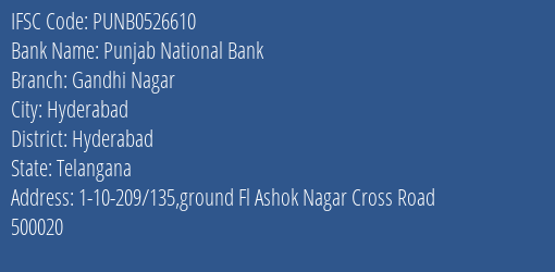 Punjab National Bank Gandhi Nagar Branch, Branch Code 526610 & IFSC Code PUNB0526610