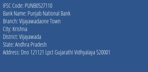 Punjab National Bank Vijayawadaone Town Branch Vijayawada IFSC Code PUNB0527110