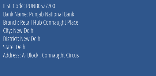 Punjab National Bank Retail Hub Connaught Place Branch IFSC Code