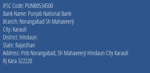 Punjab National Bank Norangabad Sh Mahaveerji Branch Hindaun IFSC Code PUNB0534500