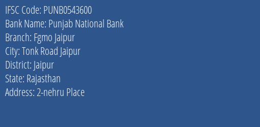 Punjab National Bank Fgmo Jaipur Branch, Branch Code 543600 & IFSC Code PUNB0543600