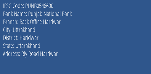Punjab National Bank Back Office Hardwar Branch Haridwar IFSC Code PUNB0546600