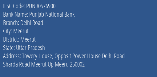 Punjab National Bank Delhi Road Branch Meerut IFSC Code PUNB0576900