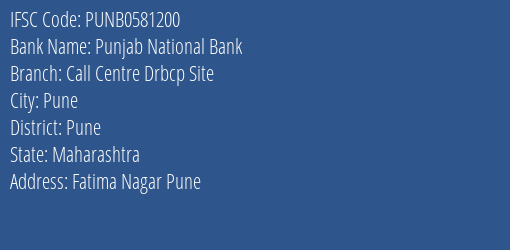 Punjab National Bank Call Centre Drbcp Site Branch Pune IFSC Code PUNB0581200