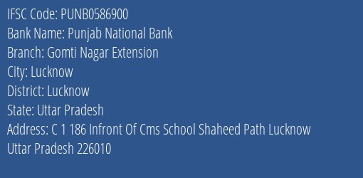 Punjab National Bank Gomti Nagar Extension Branch Lucknow IFSC Code PUNB0586900