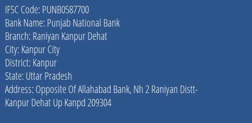 Punjab National Bank Raniyan Kanpur Dehat Branch Kanpur IFSC Code PUNB0587700