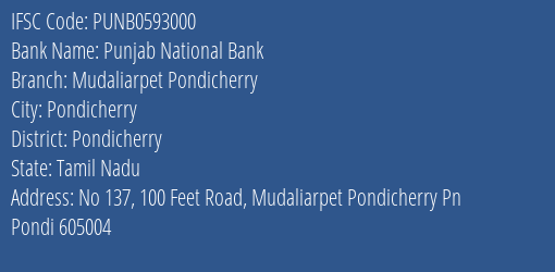 Punjab National Bank Mudaliarpet Pondicherry Branch Pondicherry IFSC Code PUNB0593000