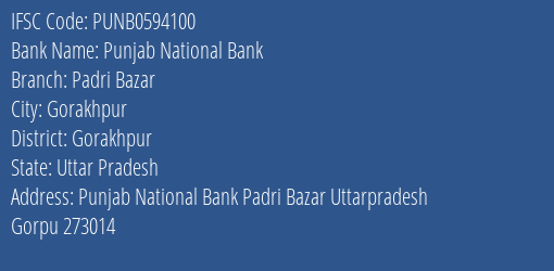 Punjab National Bank Padri Bazar Branch Gorakhpur IFSC Code PUNB0594100
