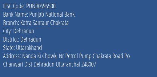 Punjab National Bank Kotra Santaur Chakrata Branch Dehradun IFSC Code PUNB0595500