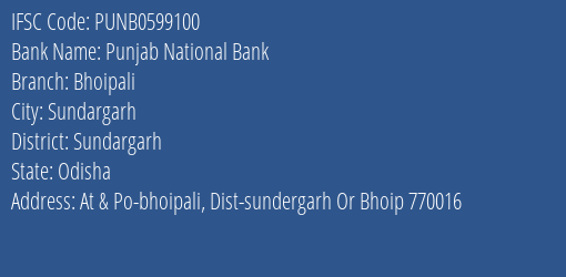 Punjab National Bank Bhoipali Branch Sundargarh IFSC Code PUNB0599100