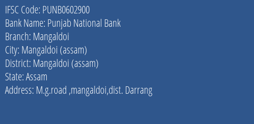Punjab National Bank Mangaldoi Branch Mangaldoi Assam IFSC Code PUNB0602900