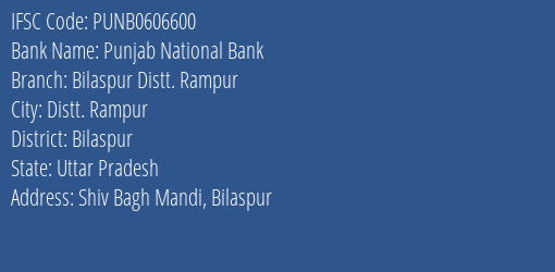 Punjab National Bank Bilaspur Distt. Rampur Branch Bilaspur IFSC Code PUNB0606600
